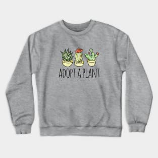 Adopt a Plant Crewneck Sweatshirt